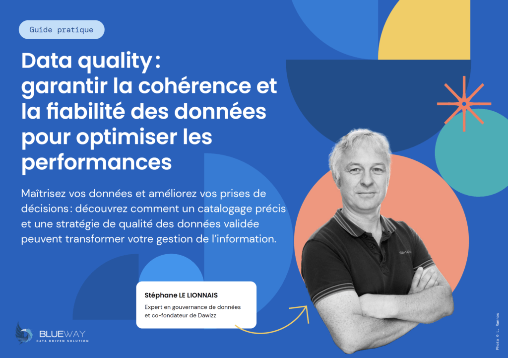 Améliorez la qualité de vos données pour optimiser les performances de votre entreprise. Découvrez les meilleures pratiques dans le livre blanc Blueway.